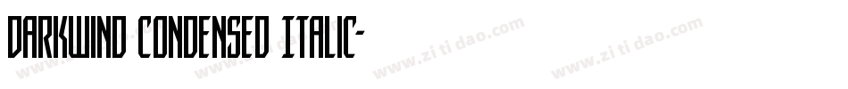DarkWind Condensed Italic字体转换